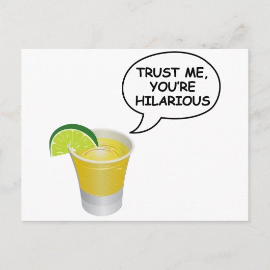 Vertrau mir -Tequila Postkarte (Vorderseite)