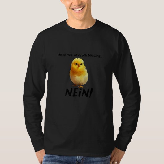 Vertrau mir, wenn ich dir sage, NEIN Grumpy Cute C T-Shirt (Vorderseite)