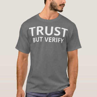 Vertraue, aber überprüfe Tapestry T-Shirt