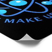 Vertraue Atomen nicht Sie machen alles Mädchen Jun Poster (Ecke)