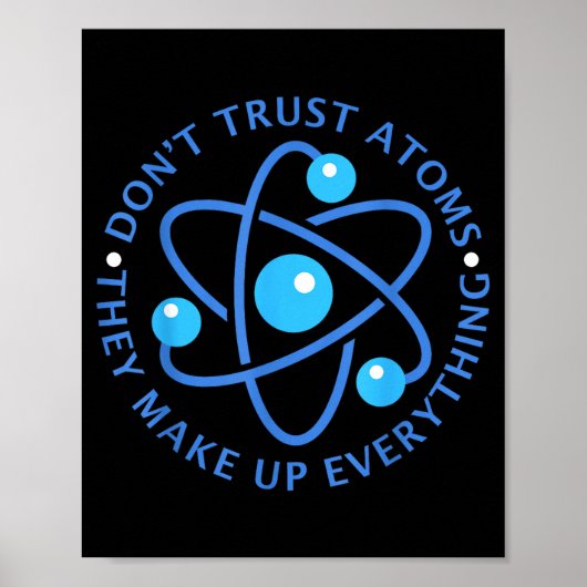 Vertraue Atomen nicht Sie machen alles Mädchen Jun Poster (Vorne)