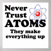 Vertraue Atomen nie Poster (Vorne)