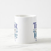 Vertraue auch hier Christliches Hoffnungszitat Kaffeetasse (Mittel)