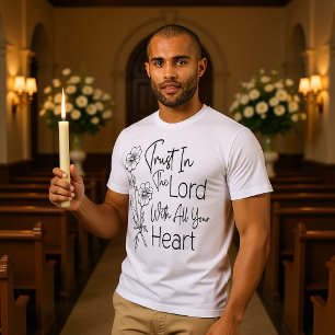 Vertraue auf den Herrn mit deinem ganzen Herzen Bl T-Shirt