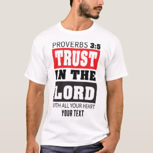 Vertraue auf den Herrn – Sprüche 3:5 Christlicher T-Shirt