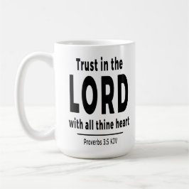 Vertraue auf den Herrn Sprüche 3, 5 KJV Christlich Kaffeetasse
