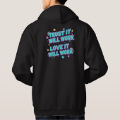 Vertraue darauf, dass es funktionieren wird, liebe hoodie (Rückseite)