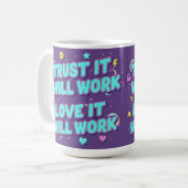 Vertraue darauf, dass es funktionieren wird, liebe kaffeetasse (Vorderseite Links)