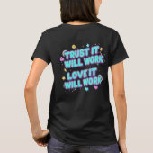 Vertraue darauf, dass es funktionieren wird, liebe T-Shirt (Rückseite)