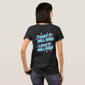 Vertraue darauf, dass es funktionieren wird, liebe T-Shirt (Schwarz voll)