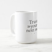 Vertraue Deinem Nächsten Schritt Algorithmus Beche Kaffeetasse (Vorderseite Links)