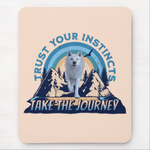 Vertraue Deinen Instinkten Arktiswolf-Abenteuer-Ku Mousepad