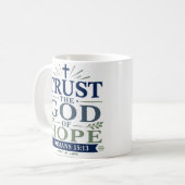 Vertraue dem Gott der Hoffnung Christlicher Glaube Kaffeetasse (Vorderseite Links)
