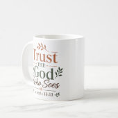 Vertraue dem Gott, der sieht Christliche Ermutigun Kaffeetasse (Vorderseite Links)