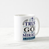Vertraue dem Gott der Wunder Christliche Hoffnung Kaffeetasse (VorderseiteRechts)