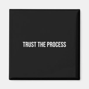 Vertraue dem Prozess, Psychotherapie _1  Magnet