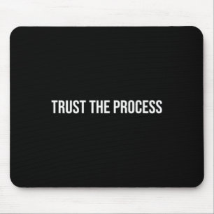 Vertraue dem Prozess, Psychotherapie _1 Mousepad