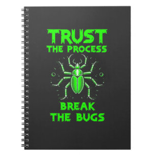Vertraue dem Prozess - Zerstöre die Bugs Notizblock