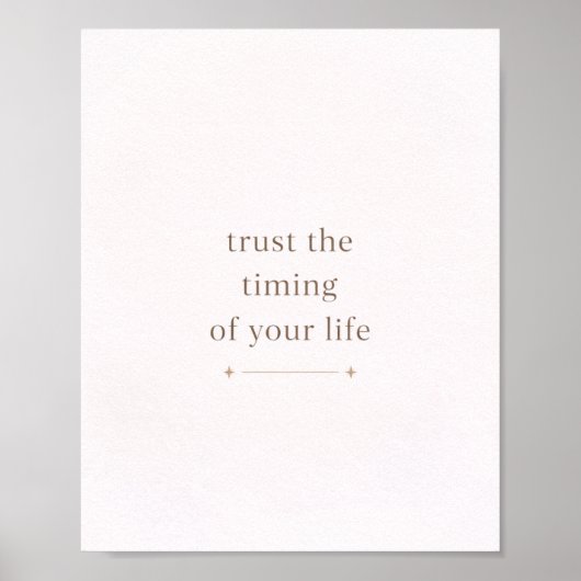 Vertraue dem Timing deines Lebens - Minimaler Spru Poster (Vorne)