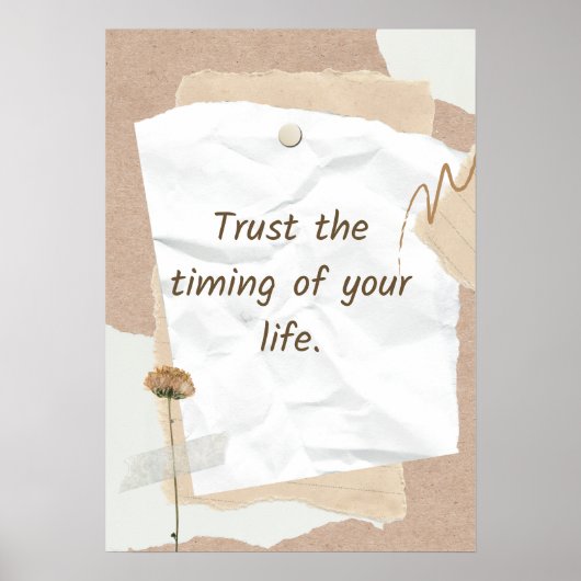 Vertraue dem Timing deines Lebens. Motivierend Poster (Vorne)