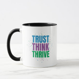 Vertraue, Denke, Wachse – Motivierendes Zitat-Desi Tasse