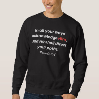Vertraue Gott, folge seinem Weg. Sweatshirt