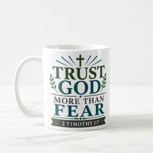 Vertraue Gott mehr als der Angst Biblische Ermutig Kaffeetasse