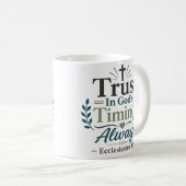 Vertraue immer auf Gottes Zeitplan Glaube Devotion Kaffeetasse (VorderseiteRechts)
