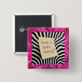 Vertraue in Gottes Zeitplanung rosa Glitter-Zebra Button (Vorne & Hinten)