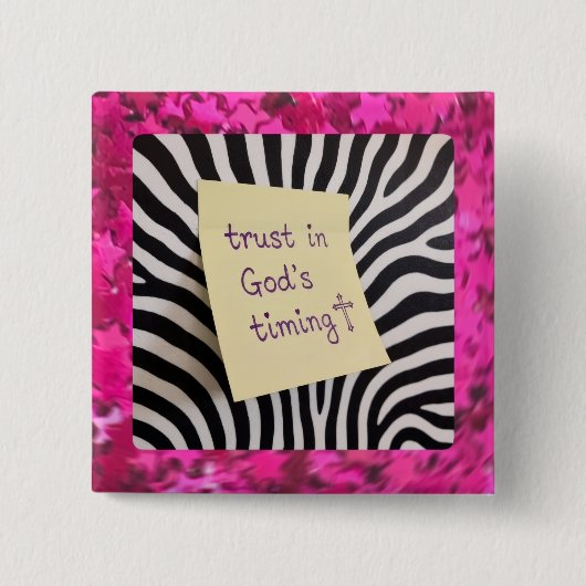Vertraue in Gottes Zeitplanung rosa Glitter-Zebra Button (Vorderseite)