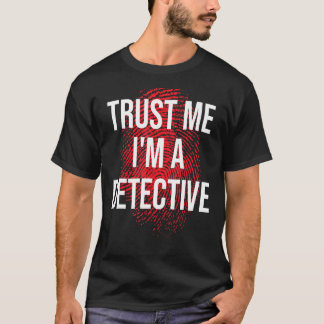 Vertraue mir als Detektiv T-Shirt
