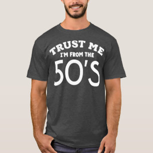 Vertraue mir aus dem 50er T-Shirt