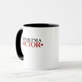 Vertraue mir, dass ich Arzt bin Tasse (Vorderseite Links)
