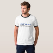 Vertraue mir, dass ich ein Bootsbauer bin T-Shirt (Vorne ganz)