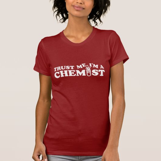 Vertraue mir, dass ich ein Chemist bin T-Shirt (Vorderseite)