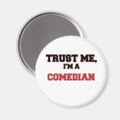 Vertraue mir, dass ich ein Comedian bin Magnet (Vorderseite/Rückseite)