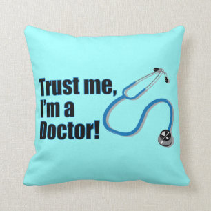 Vertraue mir, dass ich ein Doktor-Funny-Abschluss Kissen