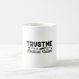 Vertraue mir, dass ich ein ICD-Programmier-Coding  Kaffeetasse