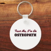 Vertraue mir, dass ich ein Osteopath bin Schlüsselanhänger (Vorderseite)