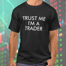Vertraue mir, dass ich ein T - Shirt von Trader bi