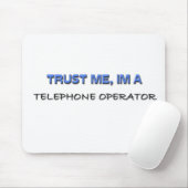 Vertraue mir, dass ich ein Telefonanbieter bin Mousepad (Mit Mouse)