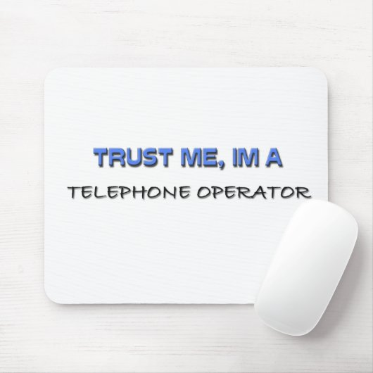 Vertraue mir, dass ich ein Telefonanbieter bin Mousepad (Mit Mouse)