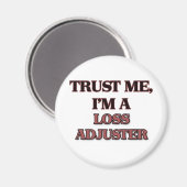 Vertraue mir, dass ich ein VERLUSTER bin Magnet (Vorderseite/Rückseite)