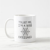 Vertraue mir, dass ich ein Web-Designer bin Kaffeetasse (Links)