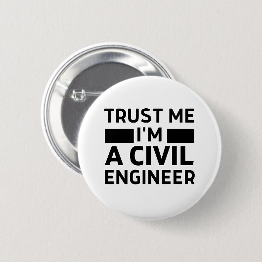 Vertraue mir, dass ich ein ziviler Ingenieur bin Button (Vorne & Hinten)