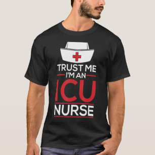 Vertraue mir, dass ich eine ICU-Krankenpflegeansta T-Shirt
