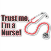 Vertraue mir, dass ich eine Krankenschwester bin, Aufkleber (Vorderseite)