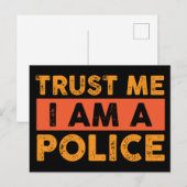 Vertraue mir, dass ich eine Polizei bin Postkarte (Vorne/Hinten)