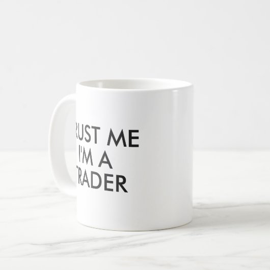 Vertraue mir, dass ich eine Tasse für Händler bin (Vorderseite Links)