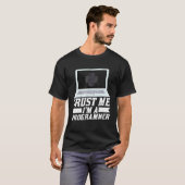 Vertraue mir, dass ich Programmierer bin T-Shirt (Vorne ganz)